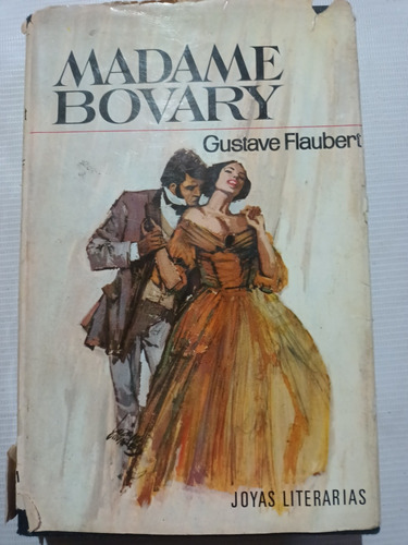 Madame Bovary Flaubert Pasta Dura Joyas Literarias Bruguera 