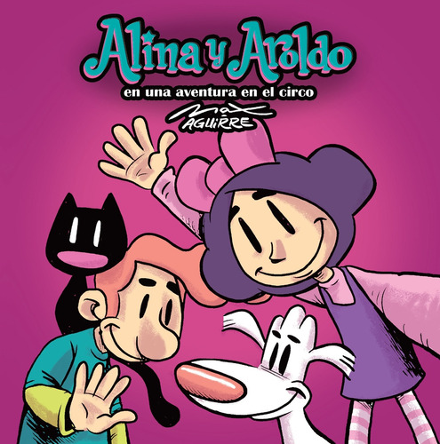 Alina Y Aroldo - En Una Aventura En El Circo - Max Aguirre