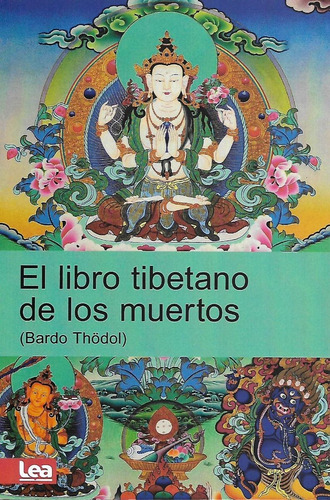 El Libro Tibetano De Los Muertos (bardo Thodol)