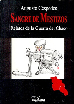 Sangre De Mestizos.. - Augusto Cespedes