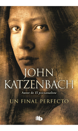 Un Final Perfecto - Katzenbach, John