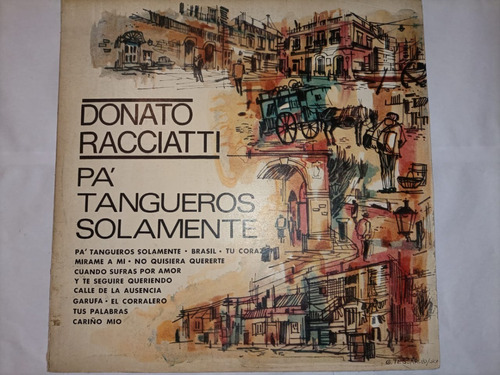 Donato Racciatti - Pa´ Tangueros Solamente