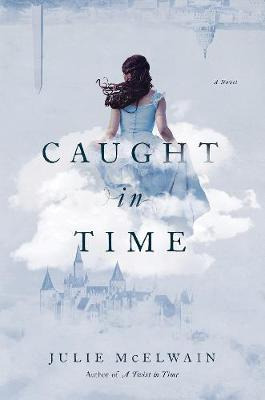 Libro Caught In Time : A Novel - Julie Mcelwain