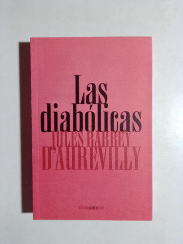 Jules Barney D'aurevilly - Las Diabólicas 