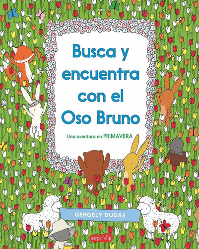 Busca Y Encuentra Con El Oso Bruno: Una Aventura En Primaver