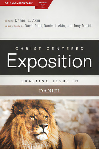 Exalting Jesus In Daniel: Christ-centered Exposition, De Akin, Daniel L.., Vol. 1. Editorial B&h Pub Group, Tapa Blanda En Inglés