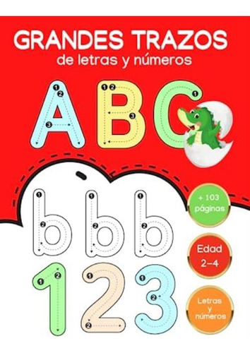 Gran Libro Para Trazar Letras Y Números Para Preescolar De 2 A 4 Años - Educación Preescolar En Casa (actividades Preescolar) (spanish Edition), De Kids, Arana. Editorial Oem, Tapa Blanda En Español