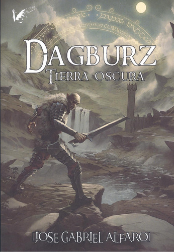 Dagburz Tierra Oscura - Alfaro Rolando Jose Gabriel