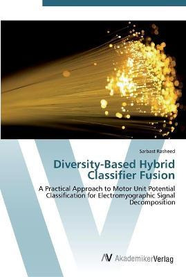 Libro Diversity-based Hybrid Classifier Fusion - Sarbast ...