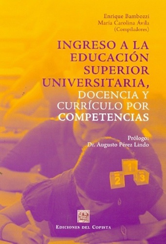 Ingreso A La Educacion Superior Universitaria, Docencia Y Cu