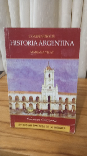 Compendio De Historia Argentina - Mariana Vicat