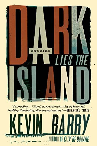 Dark Lies The Island: Stories, De Barry, Kevin. Editorial Graywolf Press, Tapa Blanda En Inglés