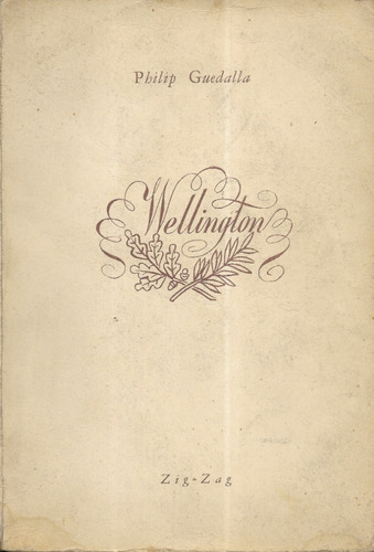 Wellington / Philip Guedalla