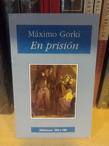 En Prisión - Máximo Gorki 