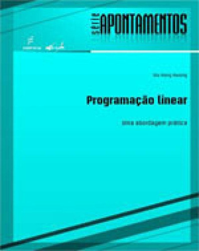Programacão Linear: Coleçao Apontamentos, De Kwong, Wu Hong. Editora Edufscar - Universidade Federal De São Carlos, Capa Mole Em Português