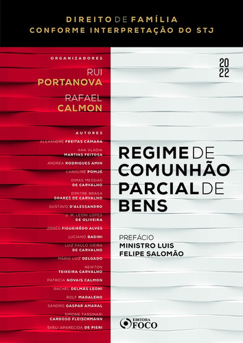 REGIME DE COMUNHÃO PARCIAL DE BENS 1ª ED - 2022: CONFORME INTERPRETAÇÃO DO STJ, de Câmara, Alexandre Freitas. Editora Foco Jurídico Ltda, capa mole em português, 2022