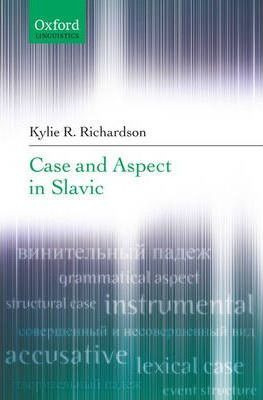 Libro Case And Aspect In Slavic - Kylie R. Richardson