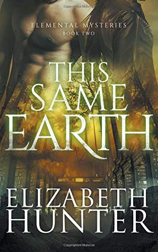 This Same Earth Elemental Mysteries Book Two