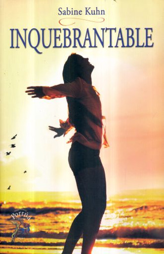 Libro: Inquebrantable