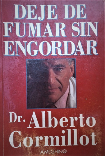  Deje De Fumar Sin Engordar - Dr. Alberto Cormillot - 1997 