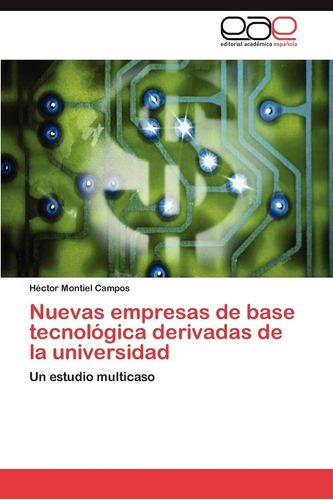 Libro: Nuevas Empresas De Base Tecnológica Derivadas De La