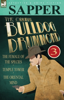 Libro The Original Bulldog Drummond: 3-the Female Of The ...