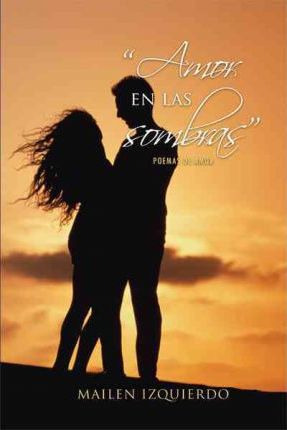 Libro Amor En Las Sombras - Mailen Izquierdo