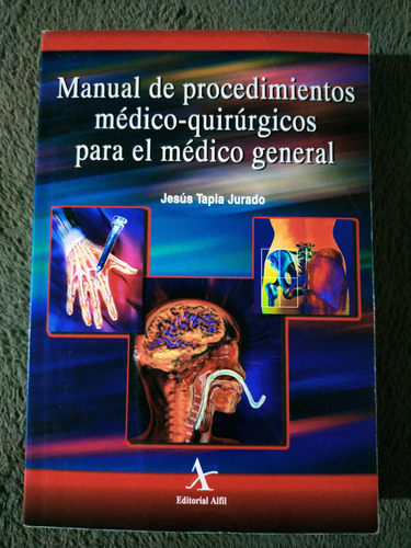 Manual De Procedimientos Médico-quirúrgicos Para El Médico G