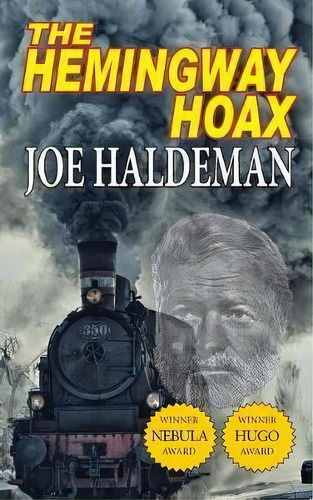 The Hemingway Hoax-hugo And Nebula Winning Novella, De Joe Haldeman. Editorial Phoenix Pick En Inglés