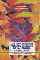 Comprar Los Cien Mejores Poemas De Amor De La Lengua Castellana 