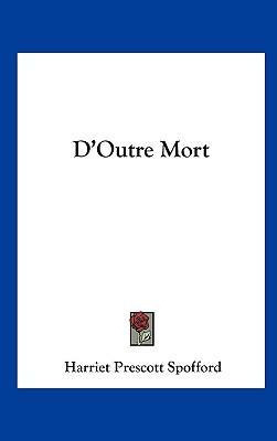 Libro D'outre Mort - Harriet Prescott Spofford