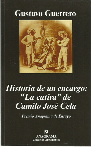 Historia De Un Encargo La Catira De Camilo José Cela