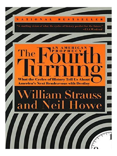The Fourth Turning - Neil Howe, William Strauss. Eb12