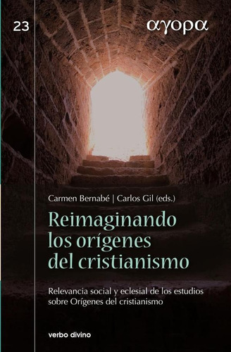 Reimaginando Los Orígenes Del Cristianismo, De Carlos Gil Arbiol Y Carmen Bernabé Ubieta. Editorial Verbo Divino, Tapa Blanda En Español, 2008