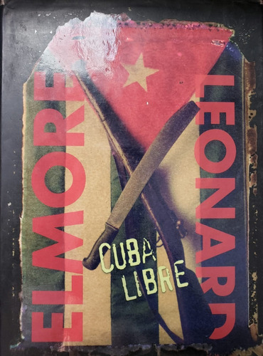 Cuba Libre | Elmore Leonard - Tapa Dura