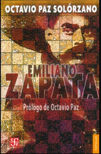 Emiliano Zapata -  Octavio Paz Solórzano - Nuevo - Original