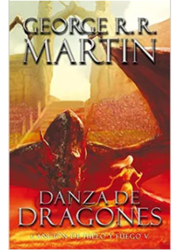Danza De Dragones (canción De Hielo Y Fuego 5), De Martin, George R. R.. Editorial Plaza & Janes, Tapa Blanda En Español