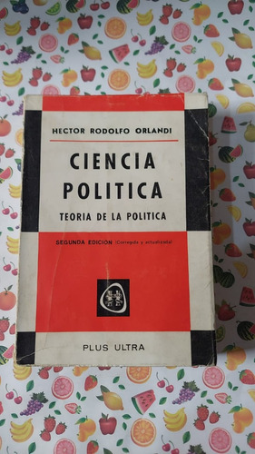 Ciencia Politica - Teoria De La Politica - Hector Rodolfo Or