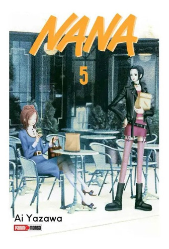 Nanã, de Ai Yazawa., vol. 5. Editorial Panini, tapa blanda en español, 2022
