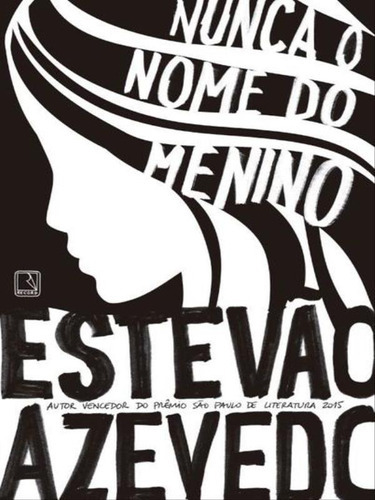 Nunca O Nome Do Menino, De Azevedo, Estevão. Editora Record, Capa Mole, Edição 1ª Edição - 2016 Em Português