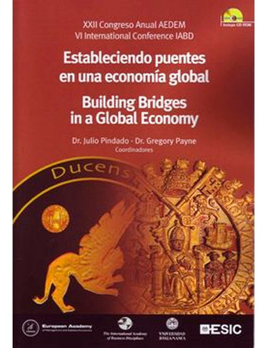 Establecimiento Puentes En Una Economia Global Dr.julio Pindado, De Dr.julio Pindado. Editorial Esic, Tapa Blanda, Edición 1 En Español, 2008