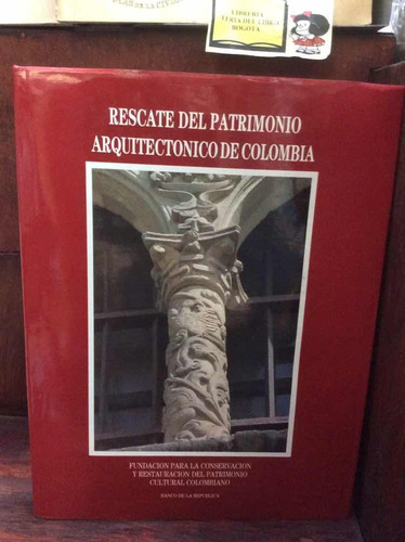 Arquitectura - Rescate Del Patrimonio Arquitectónico - 1991