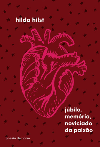 Júbilo, memória, noviciado da paixão, de Hilst, Hilda. Editora Schwarcz SA, capa mole em português, 2018