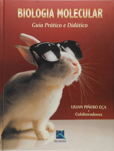 Biologia Molecular - Guia Prático E Didático, De Lilian Piñero Eça. Editora Revinter, Capa Dura Em Português