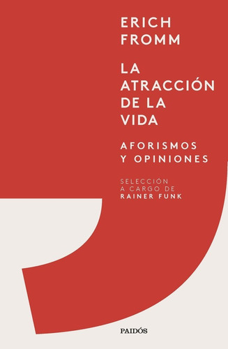 Libro La Atraccion De La Vida - Erich Fromm