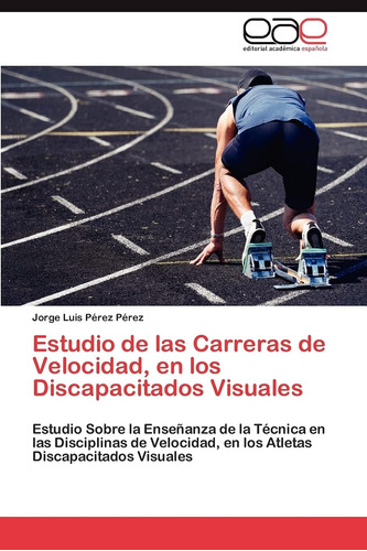 Libro: Estudio De Las Carreras De Velocidad, En Los Estudio