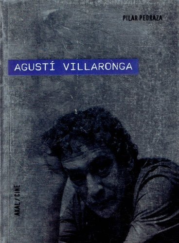 Agusti Villaronga, Pilar Pedraza, Ed. Akal