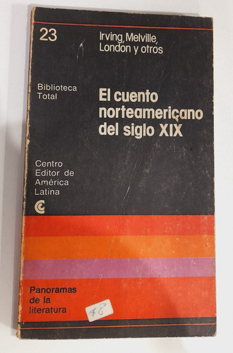 El Cuento Norteamericano Del Siglo Xix - Irving Y Otros. 