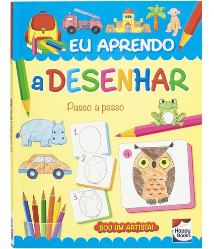 Livro Sou Um Artista! Eu Aprendo A Desenhar