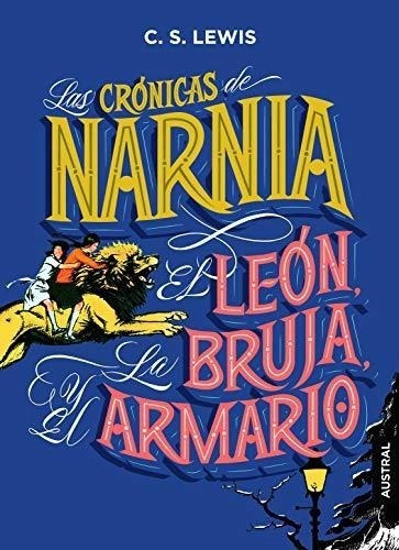 Las Crónicas De Narnia. El León, La Bruja Y El Armario (aust